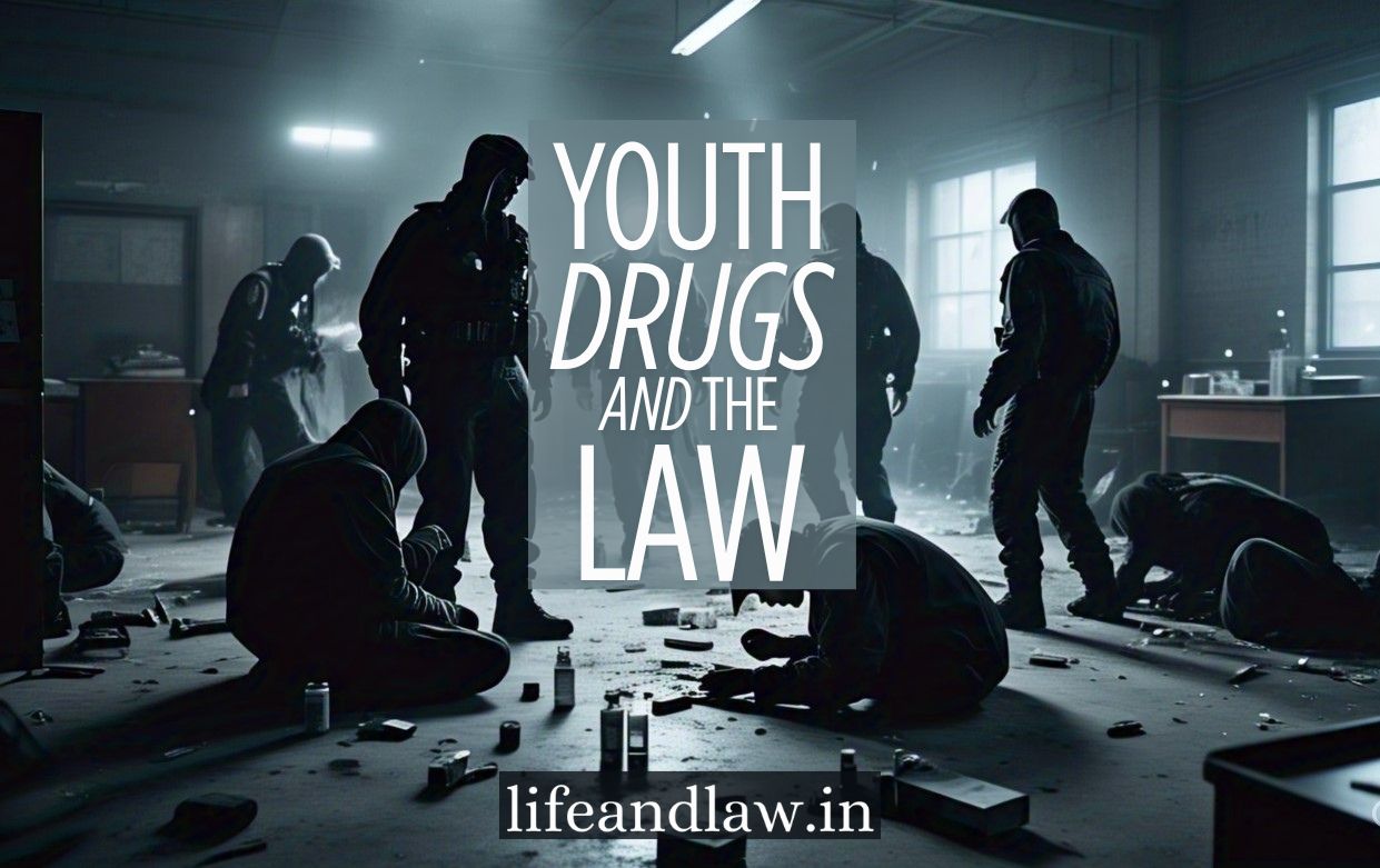 Youth, Drugs, and the Law: Are India’s Legal Safeguards Failing the Next Generation?